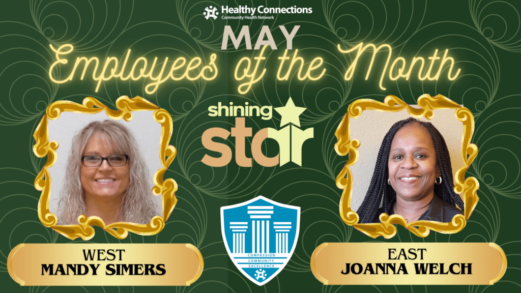 Healthy Connections announces that the May 2024 employees of the month are Mena's Mandy Simers and Malvern's Joanna Welch.