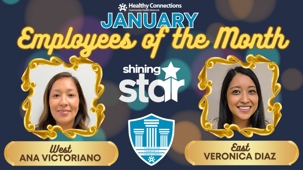 January employees of the month announcement at Healthy Connections: Ana Victoriana and Veronica Diaz.